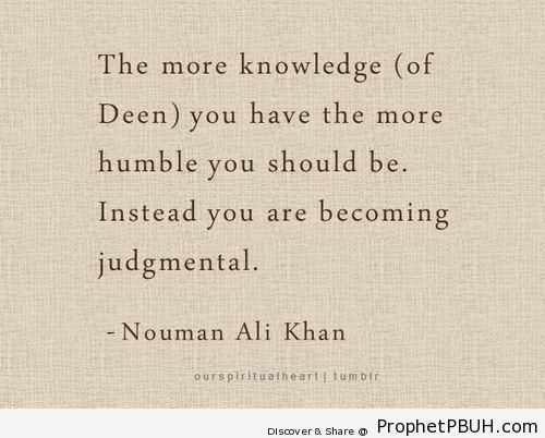 Knowledge and Humility (Nouman Ali Khan Quote) - Islamic Quotes