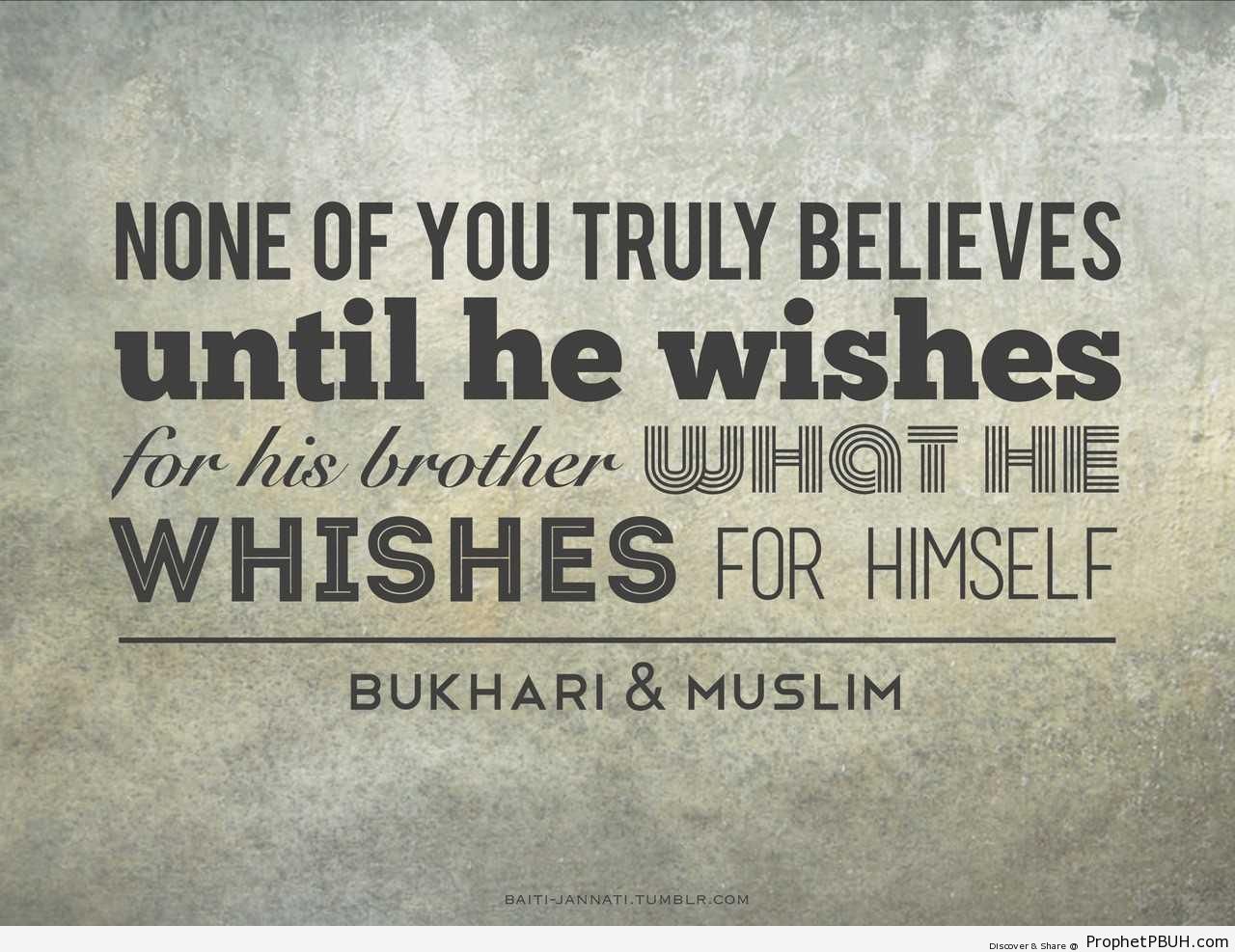 None of you truly believes until - Hadith -Picture