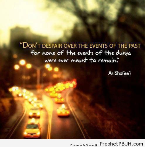Not meant to remain - Imam ash-Shafi`i Quotes