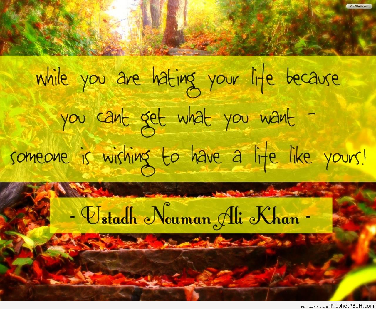 Nouman Ali Khan- While you are hating your life& - Islamic Quotes 