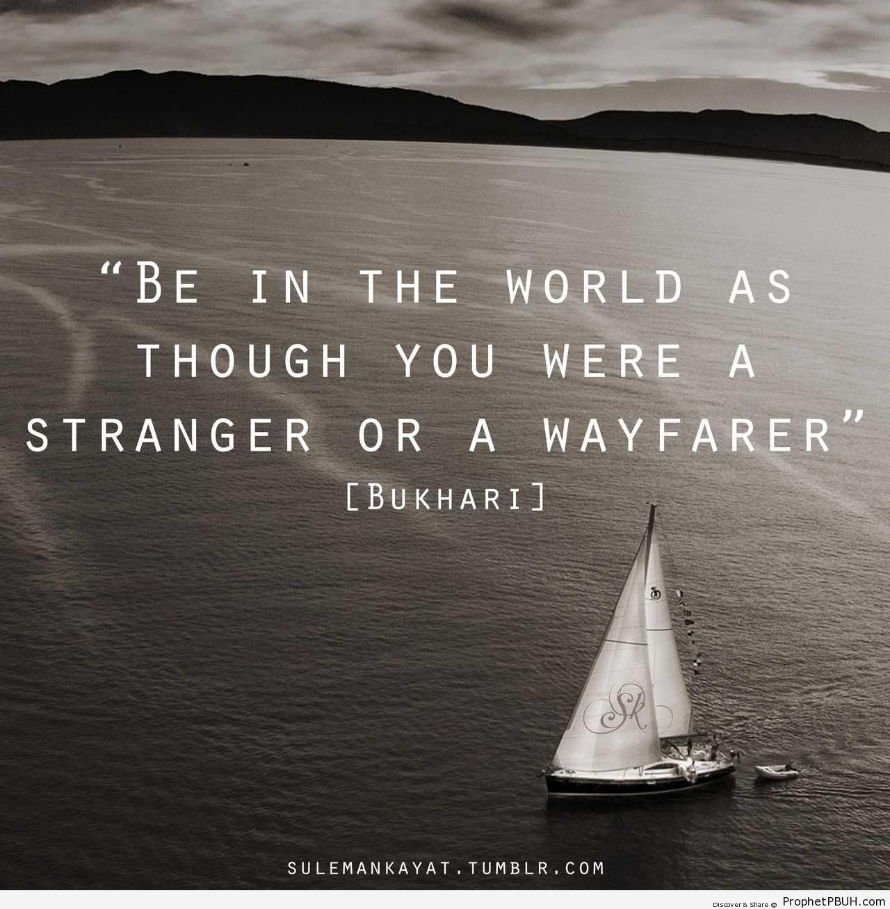 Prophet Muhammad Quote- Be a Stranger - Hadith -Picture