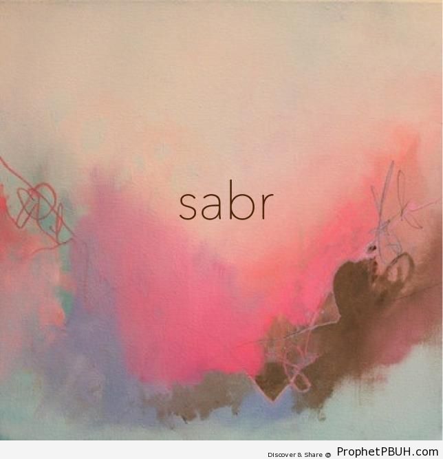 Sabr (Patience) - Islamic Calligraphy and Typography
