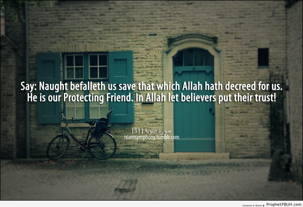 Say- Naught befalleth us save that which - Islamic Quotes 