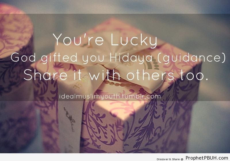 Share It With Others - Islamic Quotes About Hidayah (Allah's Guidance) 