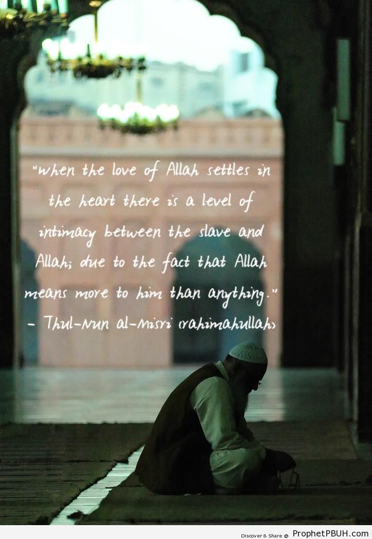 The Love of Allah (Dhul-Nun al-Misri Quote) - Dhul-Nun al-Misri Quotes -001