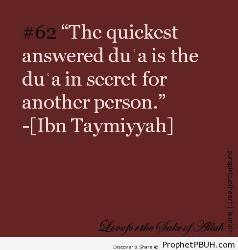 The quickest answered dua - Ibn Taymiyyah Quotes