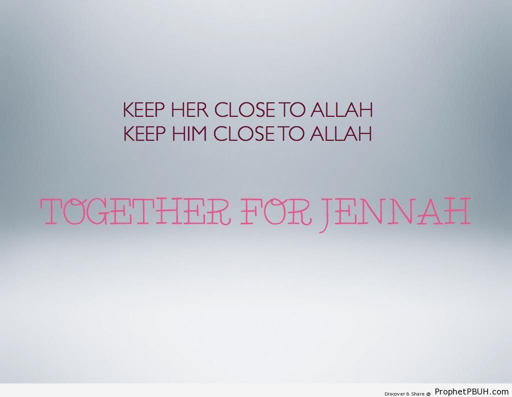 Together for Jannah - Islamic Quotes About Romantic Love, Marriage, and Relationships 