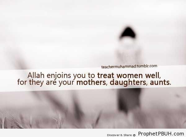 Treat Women Well (Prophet Muhammad Quote) - Hadith