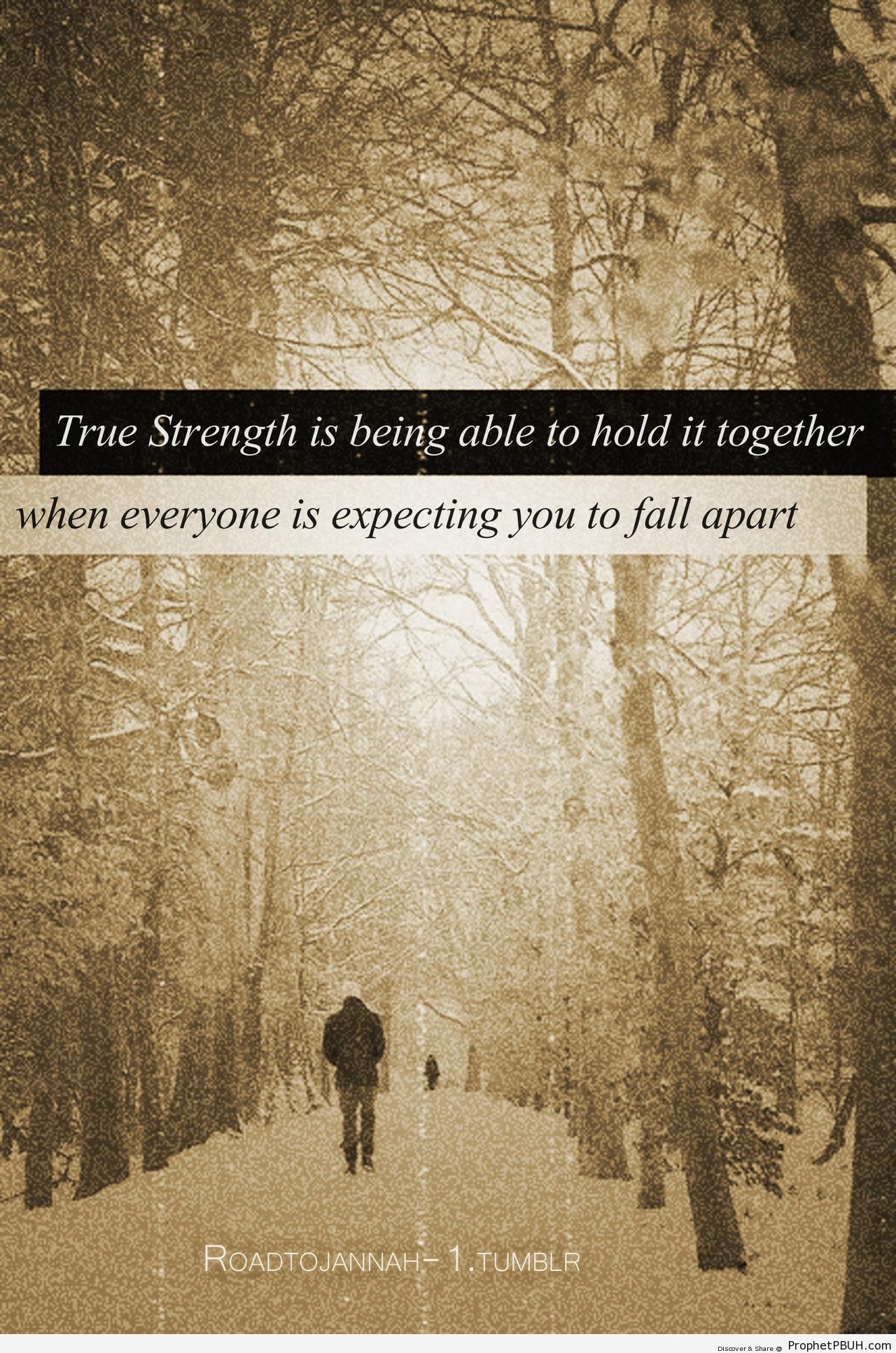 True Strength - Islamic Quotes About Strength 