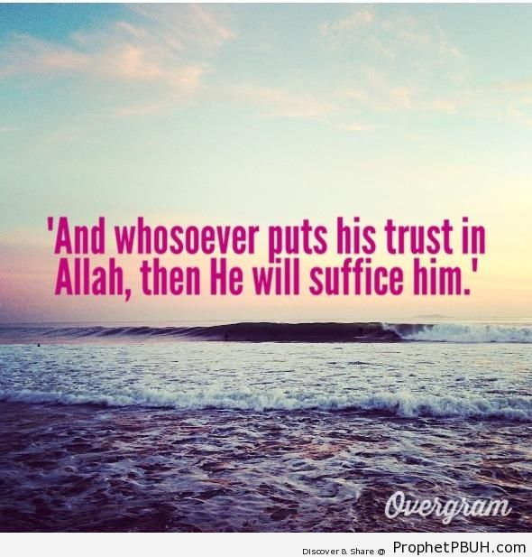 Whosoever Puts His Trust in Allah - Islamic Quotes