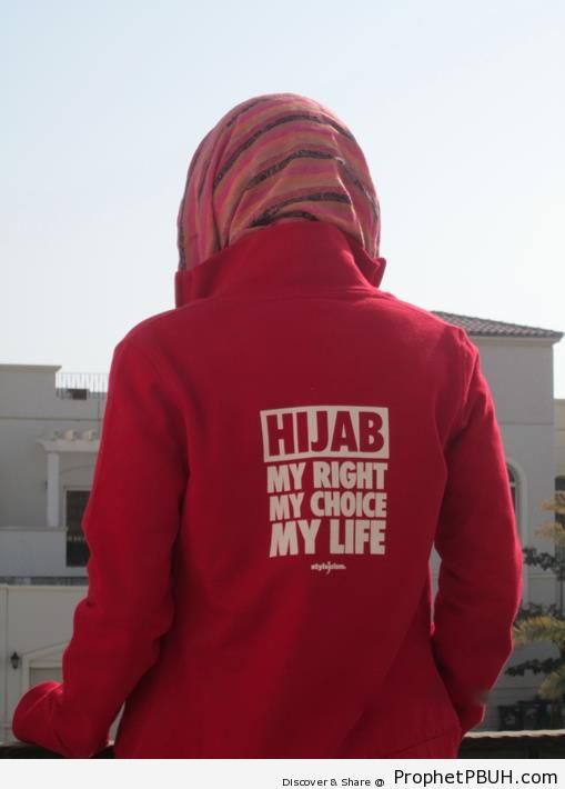 Woman in Jacket that Reads- Hijab, My Right, My Choice, My Life - Islamic Quotes About Hijab