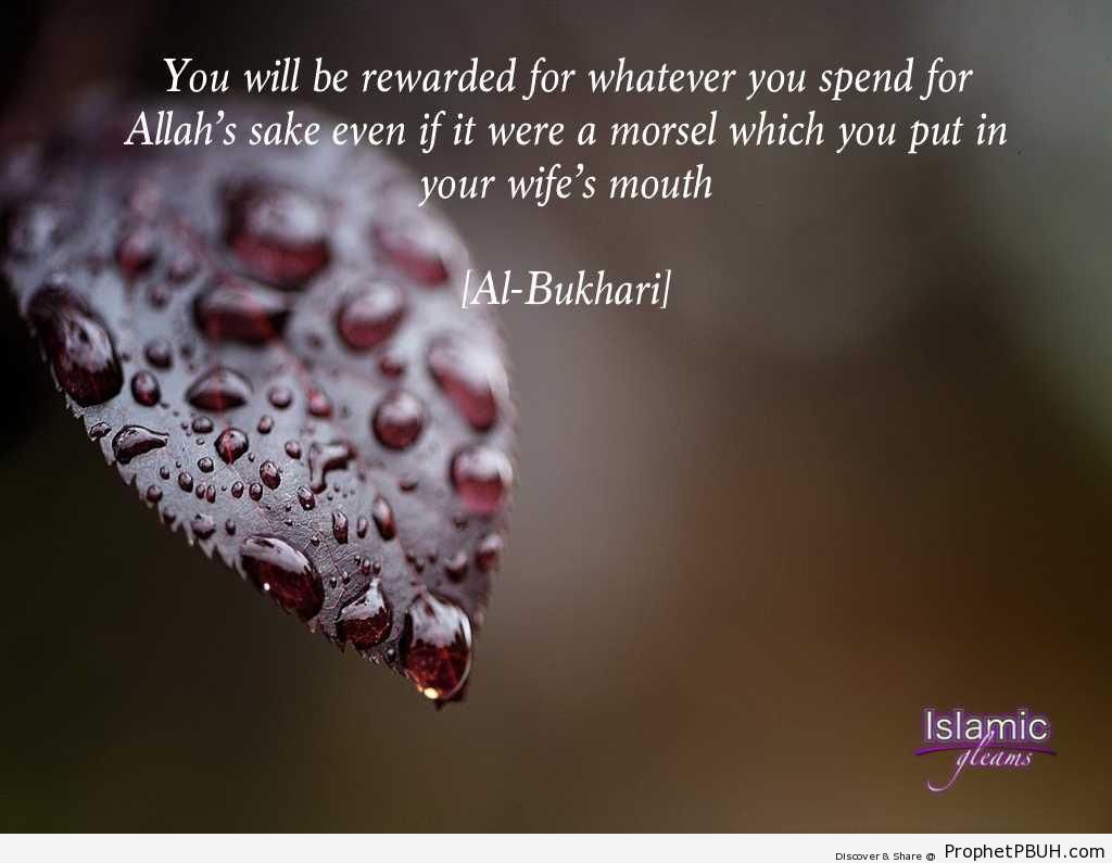 You will be rewarded for whatever you spend - Hadith -Picture