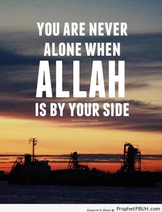 Your Are Never Alone Poster on Sundown Photo - -Allah Is With You- Posters