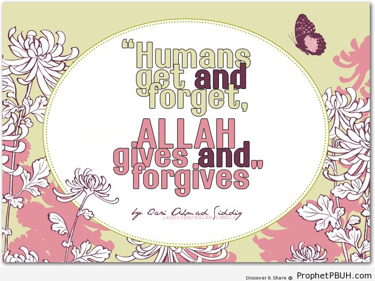 Allah gives & forgives. - Islamic Quotes, Hadiths, Duas