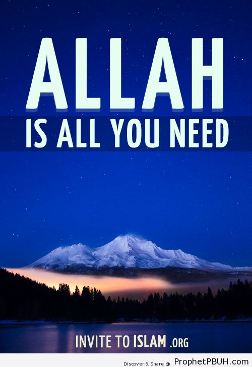 Allah is all you need -) - Islamic Quotes, Hadiths, Duas