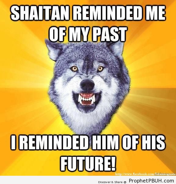 Shaitan vs Courage Wolf - Islamic Quotes, Hadiths, Duas