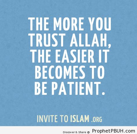 The more you trust Allah, the... - Islamic Quotes, Hadiths, Duas