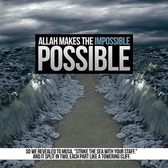 Allah makes everything possible