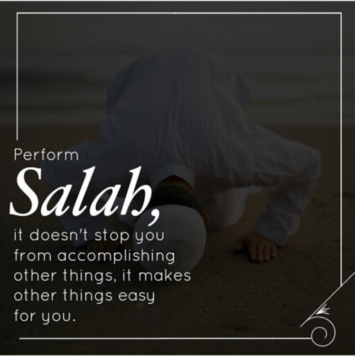 Perform Salah No Matter What