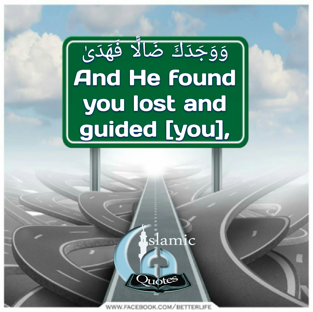 He found you lost and guided you