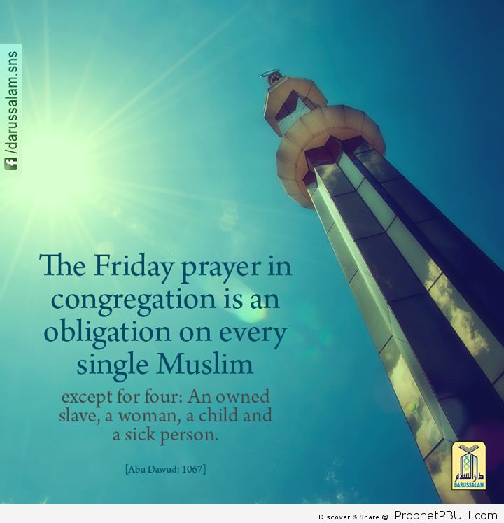 Obligation of Friday Prayer It was reported from Tariq bin Shihab may Allah be pleased with him from the Prophet peace be upon him that he peace be upon him said_ “The Friday prayer in co