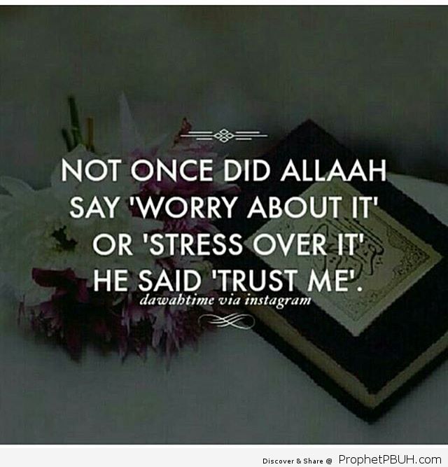 Why do we worry_ When Allah has promised to take care of the affairs of those who put thier trust in Him_ Worrying over matters we have no control over is from Shaytaan